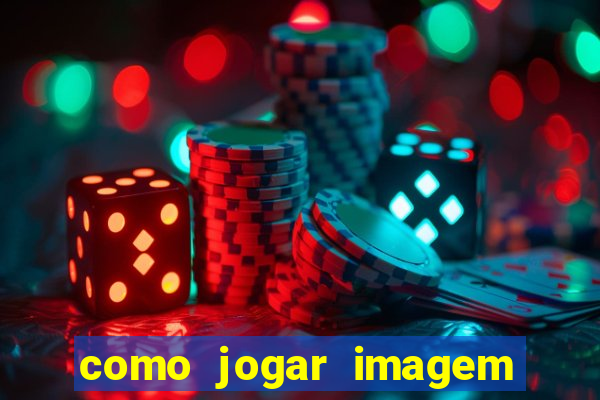 como jogar imagem no google para pesquisa